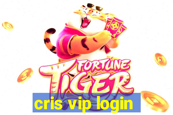 cris vip login